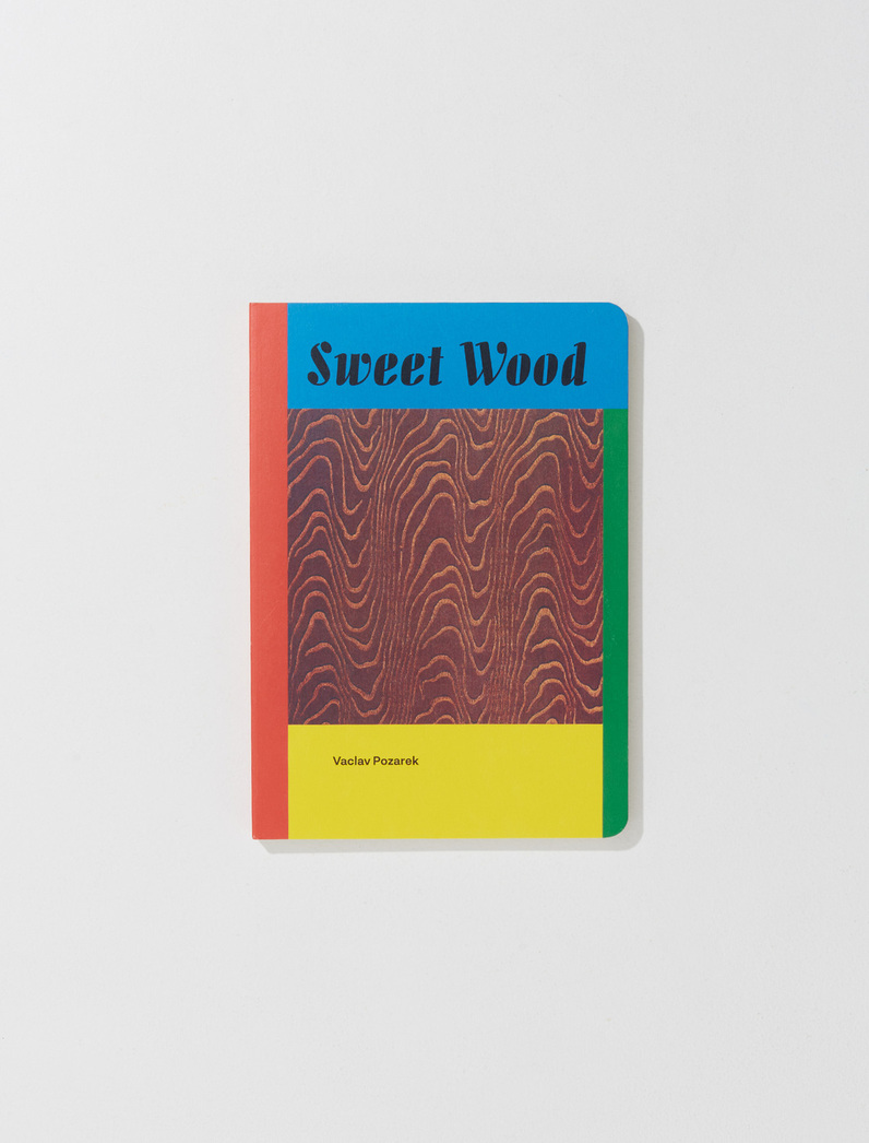 Vaclav Pozarek Sweet Wood