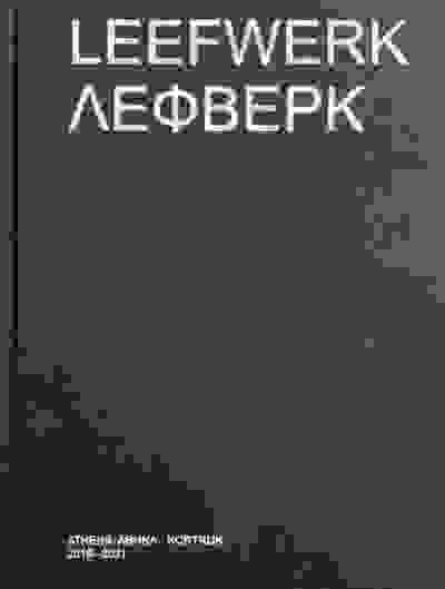 LEEFWERK / ΛΕΦΒΕΡΚ