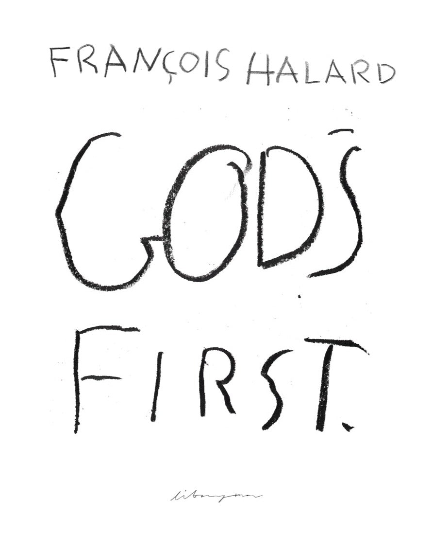 Francois Halard: Gods First