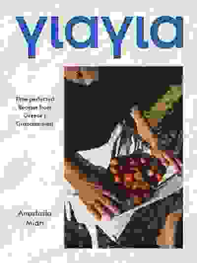Yiayia: Time-perfected Recipes from Greece's Grandmothers