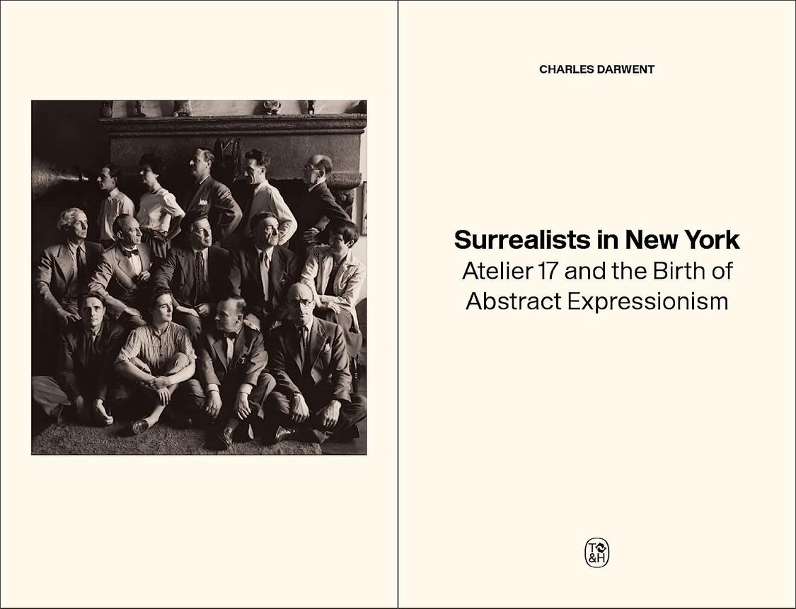 Surrealists in New York: Atelier 17 and the Birth of Abstract Expressionism