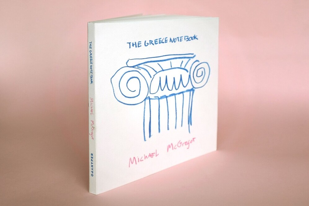 Michael McGregor: The Greece Notebook