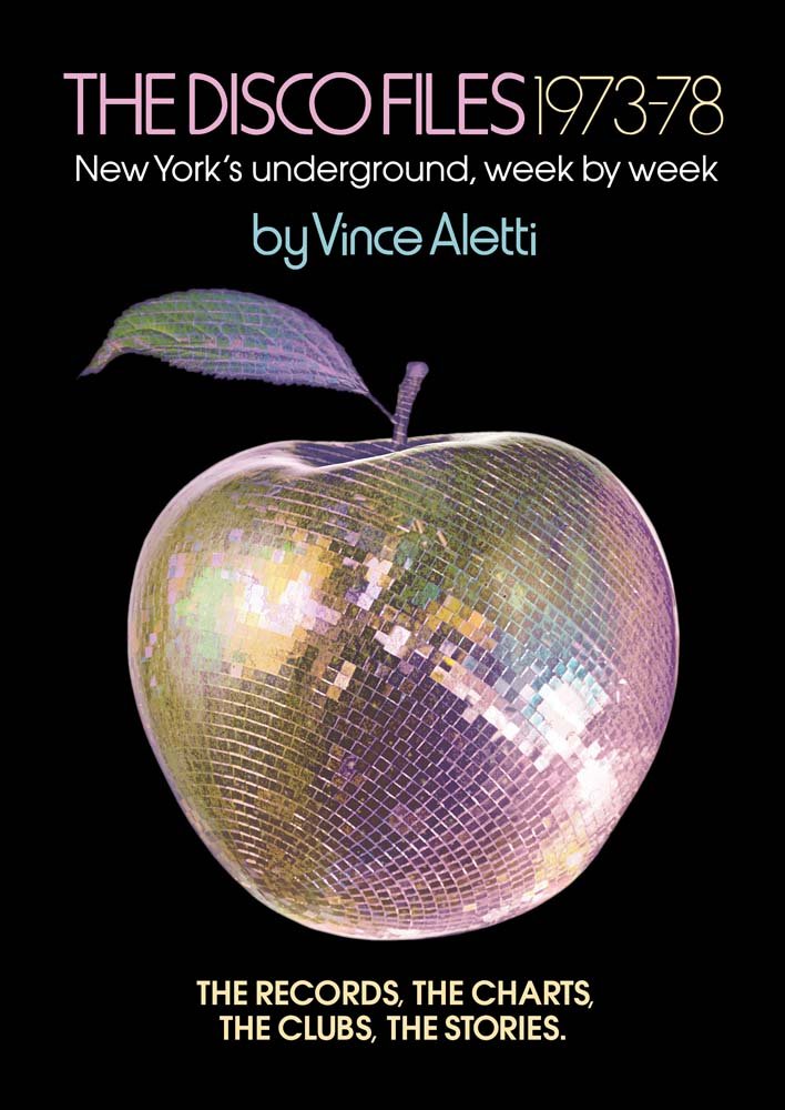 The Disco Files 1973-78: New York’s Underground, Week by Week