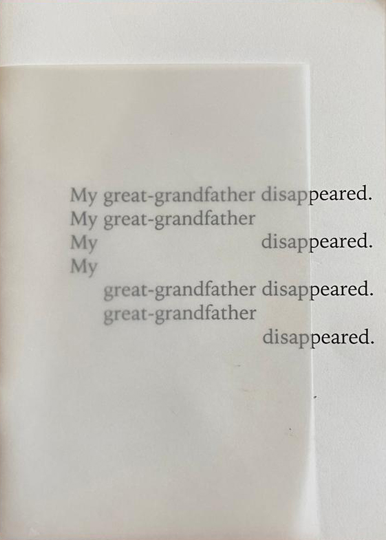 Everything I Picture Disappears Vol 4 “My great grandfather disappeared”