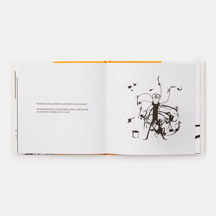 Jackson Pollock Splashed Paint And Wasn’t Sorry.
