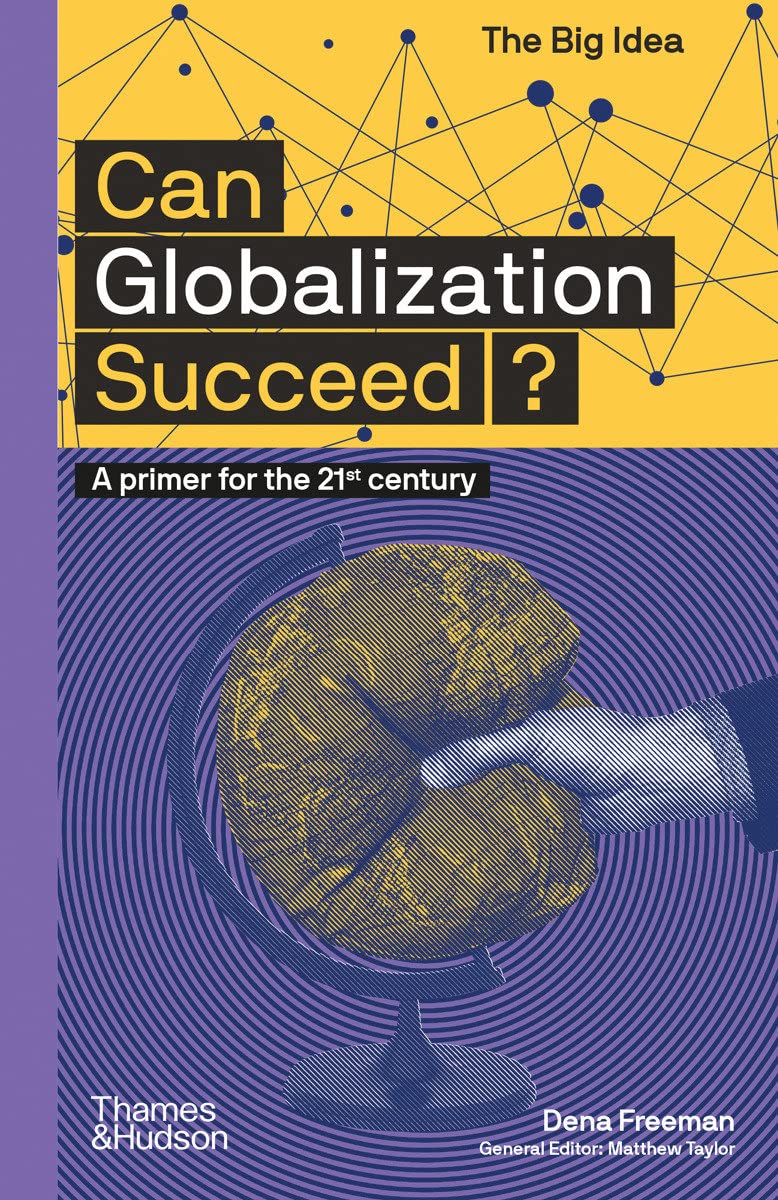 Can Globalization Succeed A Primer For The 21st Century Hyper Hypo