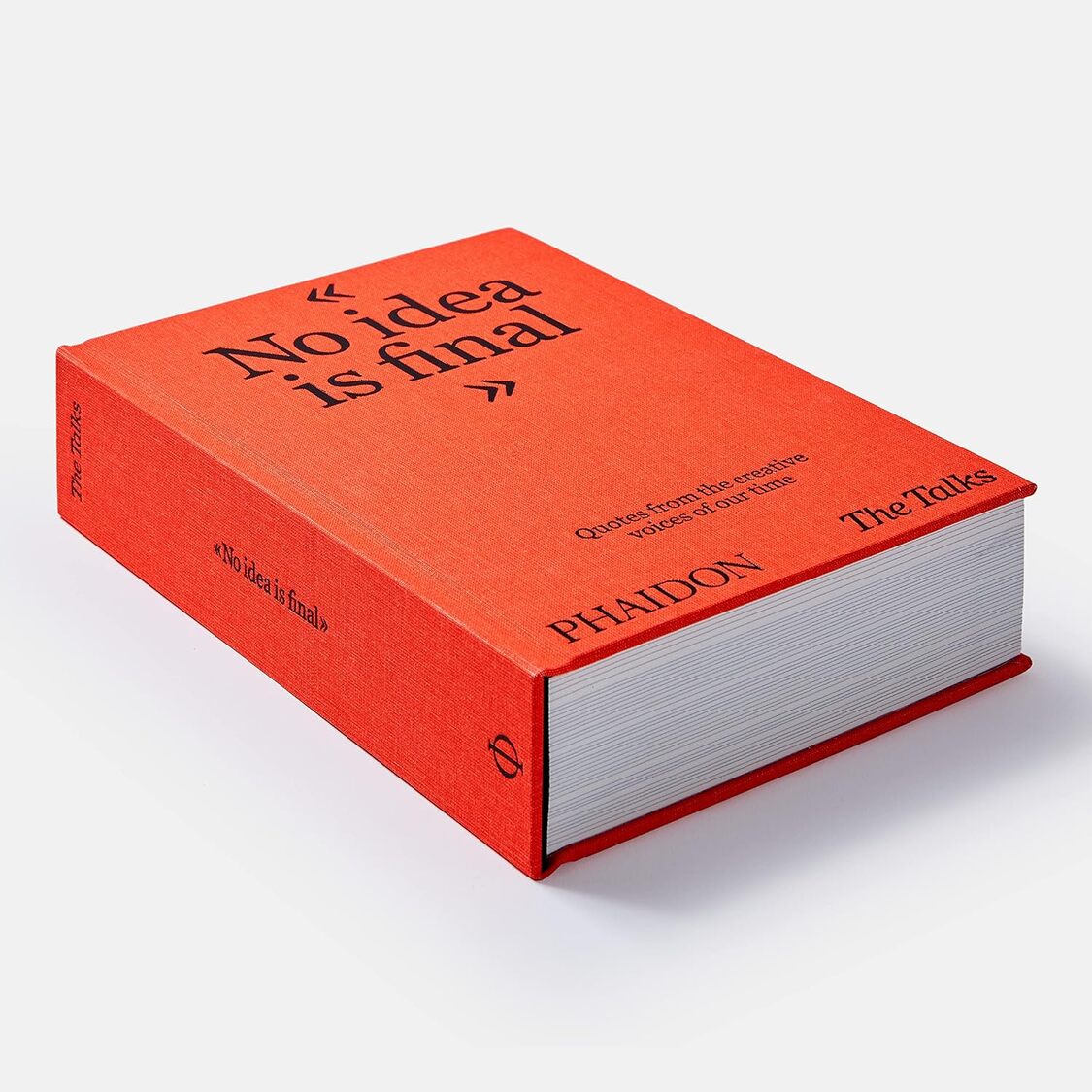 The Talks – No Idea Is Final: Quotes from the Creative Voices of our Time