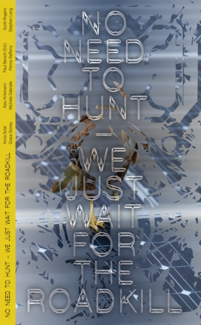 No Need To Hunt — We Just Wait For The Roadkill