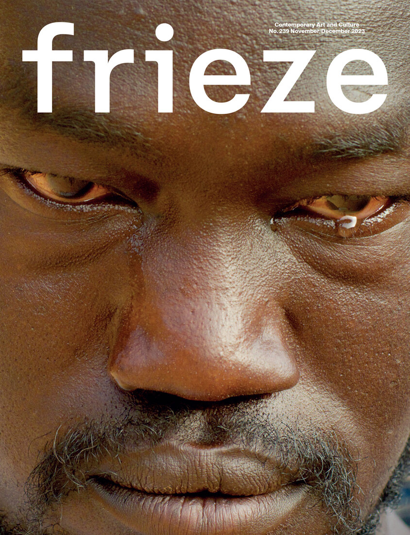 Frieze #239 November/December 2023