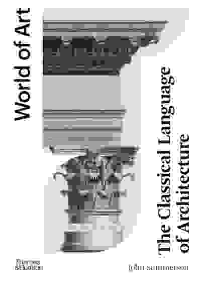 The Classical Language of Architecture (World of Art)