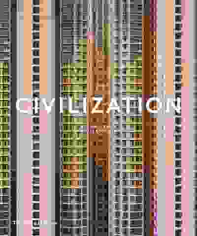 Civilization: The Way We Live Now