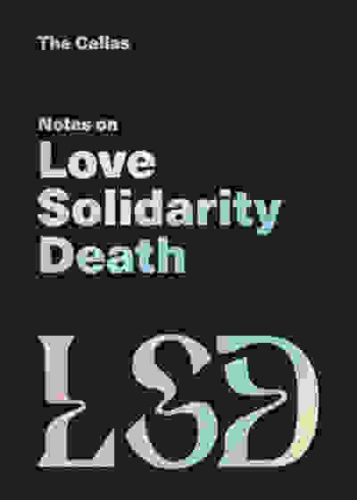 Love Solidarity Death (L.S.D.): The Book