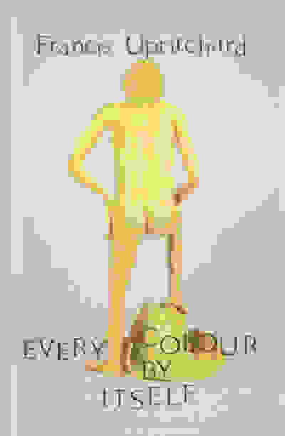 Francis Upritchard: Every Colour by Itself