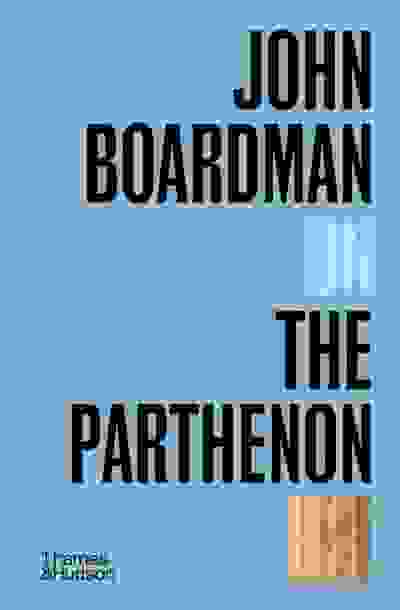 John Boardman on the Parthenon