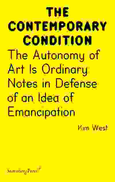 The Autonomy of Art Is Ordinary: Notes in Defense of an Idea of Emancipation