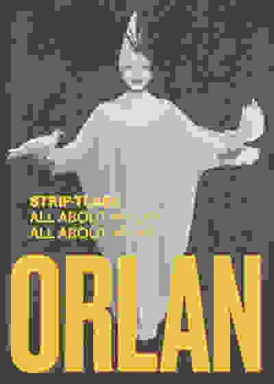 Orlan: Strip-Tease - All About my Life, All About my Art