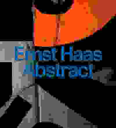 Ernst Haas: Abstract