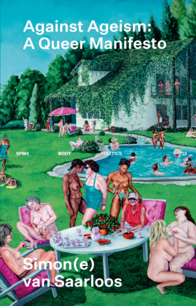 Against Ageism: A Queer Manifesto