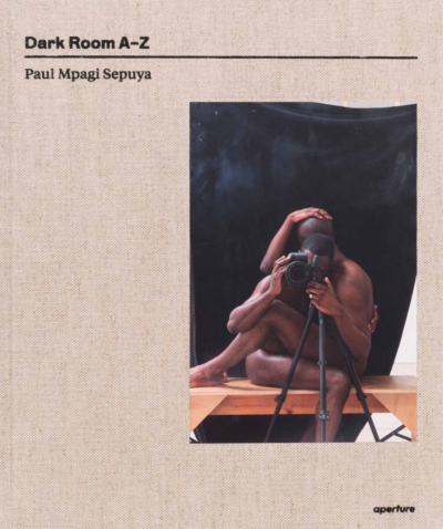 Paul Mpagi Sepuya: Dark Room A–Z