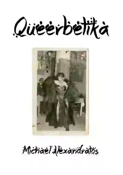 Queerbetika: Queering Rebetika