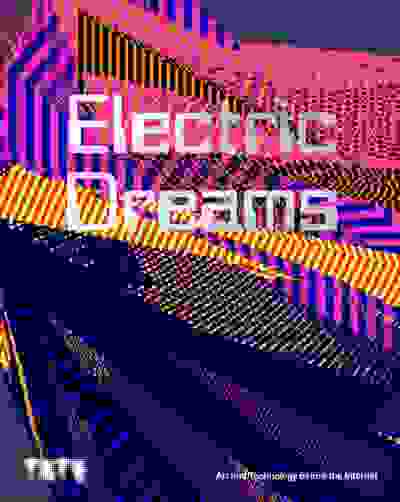Electric Dreams: Art and Technology Before the Internet