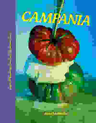 CAMPANIA: Recipes & Wanderings
