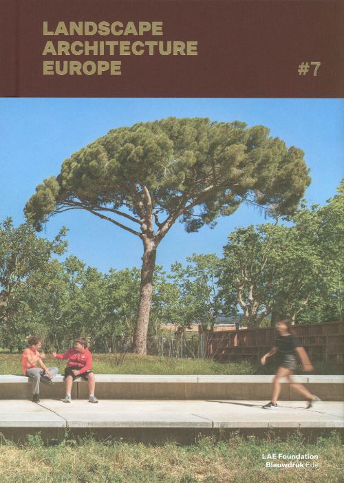 Landscape Architecture Europe #7