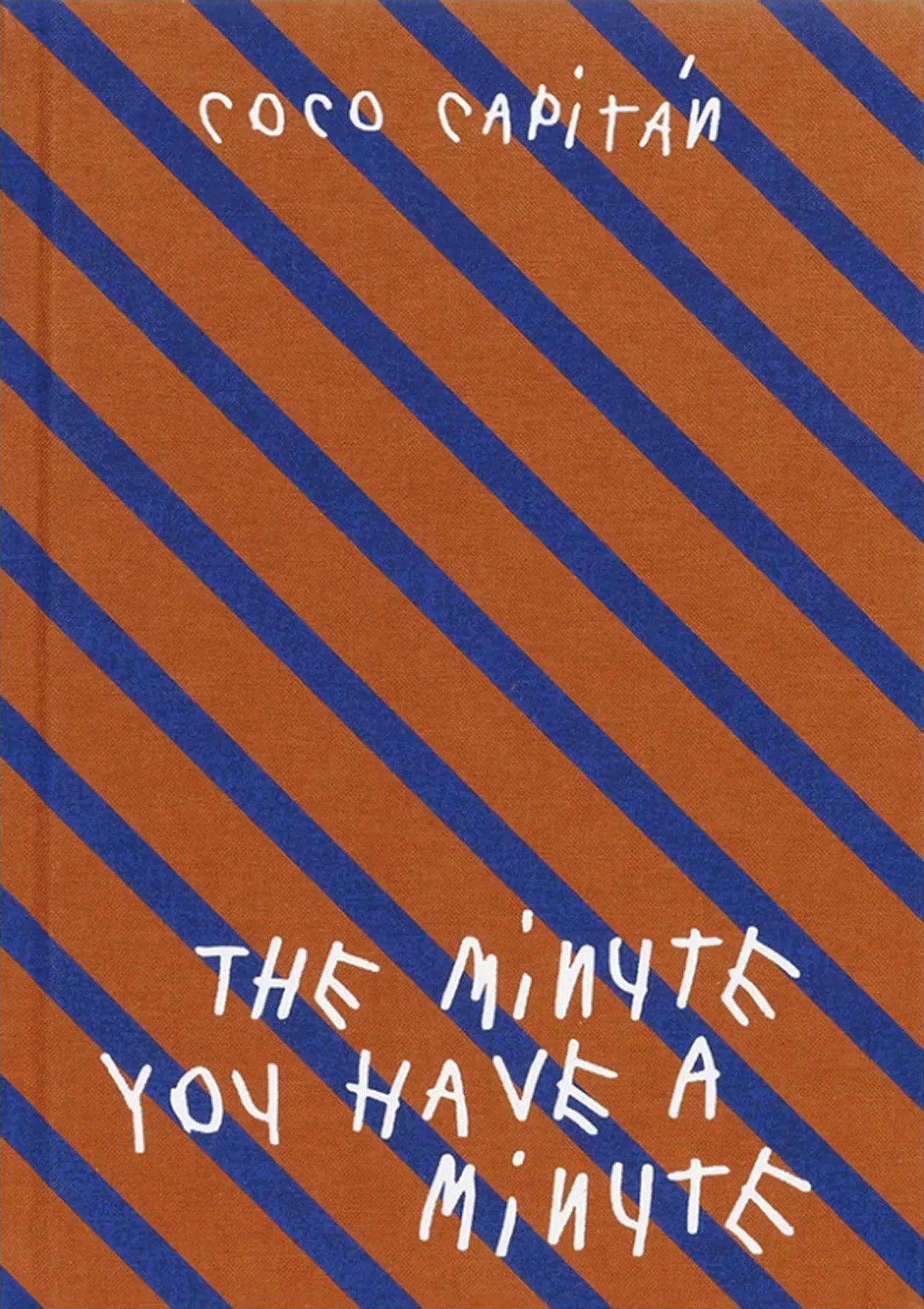 Coco Capitan: The Minute You Have a Minute