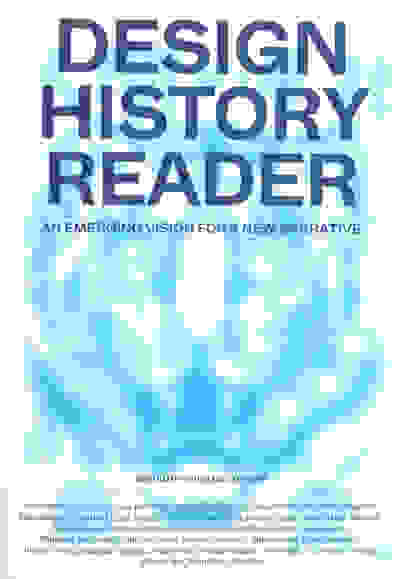 Design History Reader: An Emerging Vision for a New Narrative