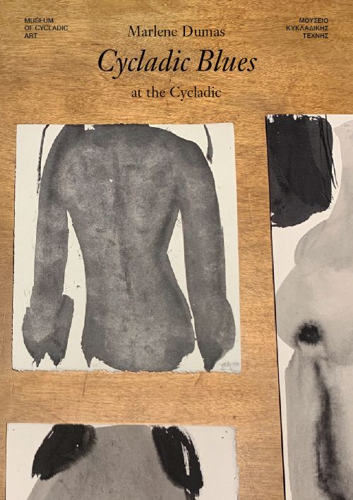 Marlene Dumas: Cycladic Blues at the Cycladic