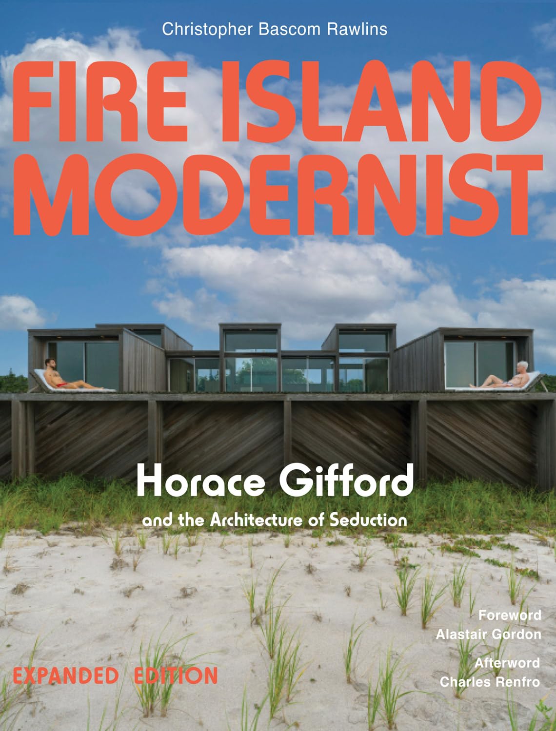 Fire Island Modernist: Horace Gifford and the Architecture of Seduction – Expanded Edition