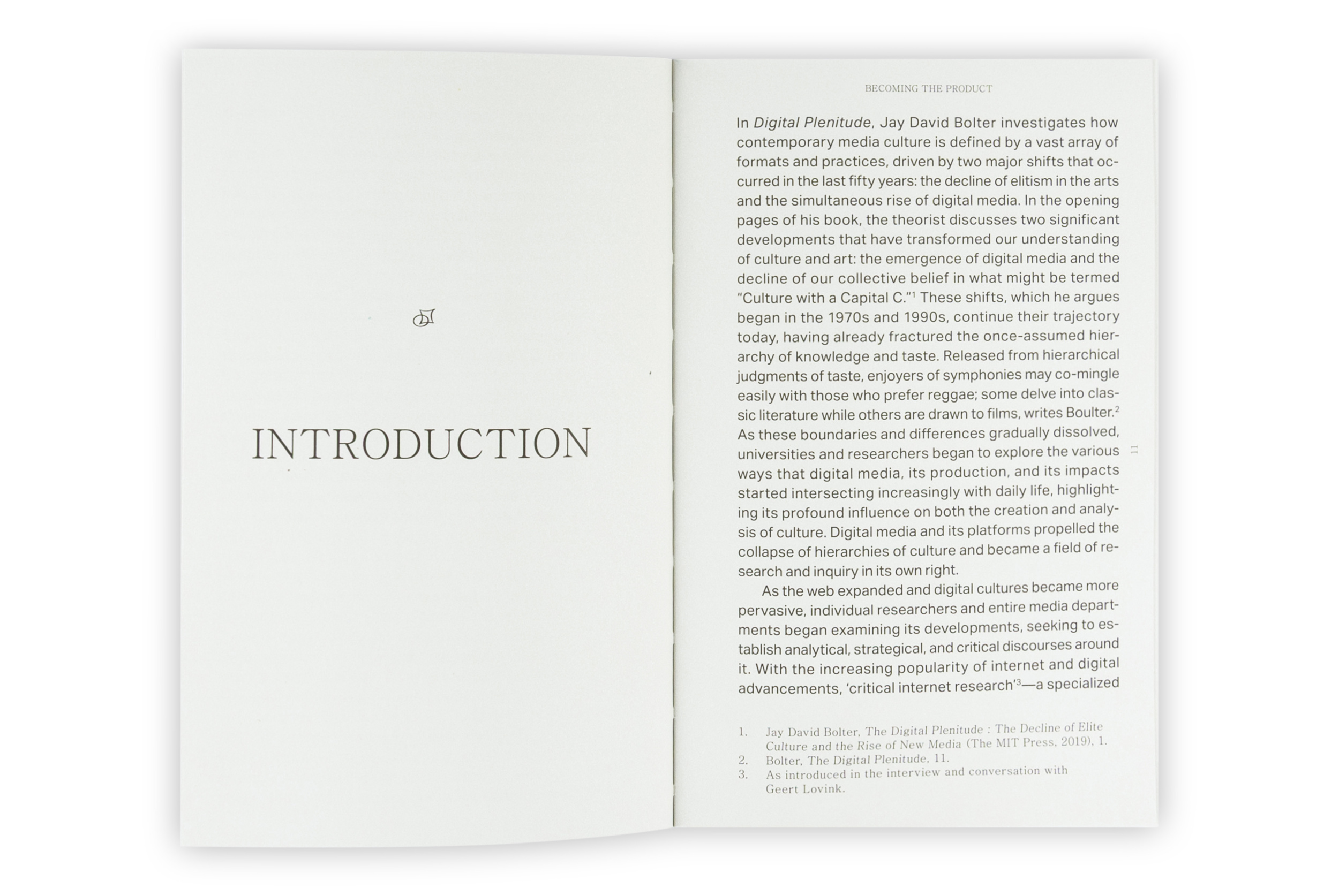Becoming the Product: The Critical Internet Researcher as a Virtual Intellectual