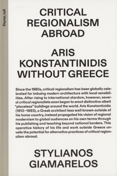 Critical Regionalism Abroad: Aris Konstantinidis without Greece