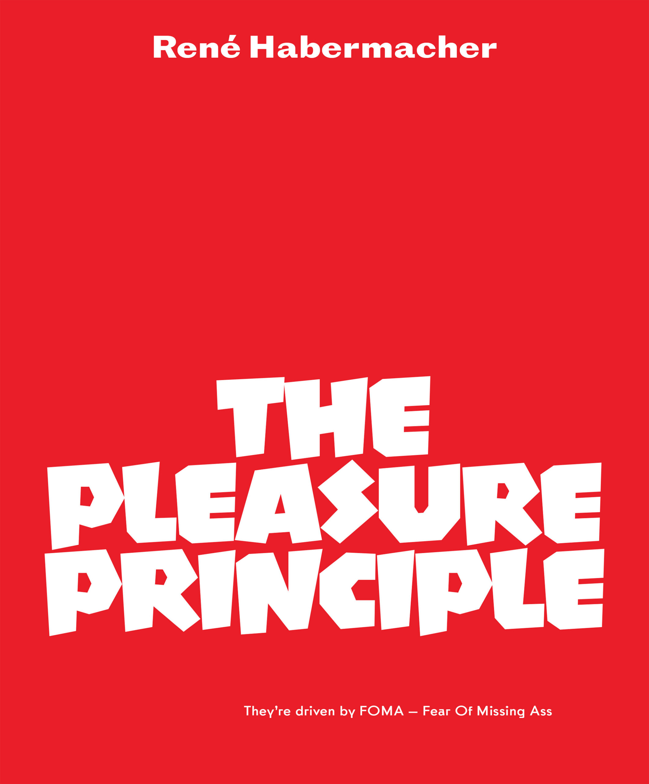 The Pleasure Principle