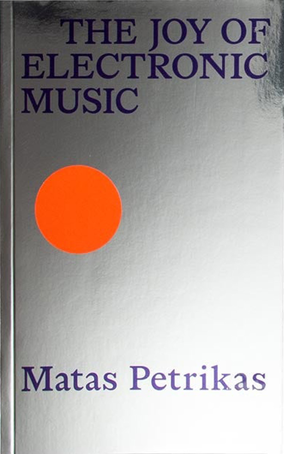 The Joy of Electronic Music
