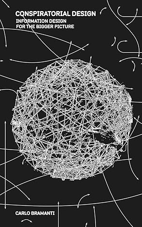 Conspiratorial Design: Information Design for the Bigger Picture