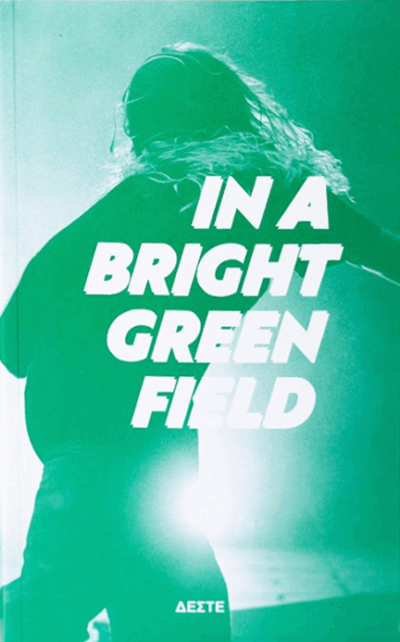 In a Bright Green Field