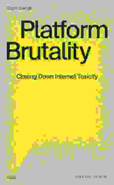 Platform Brutality: Closing Down Internet Toxicity