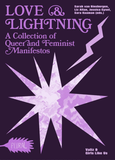 Love & Lightning: A Collection of Queer and Feminist Manifestos