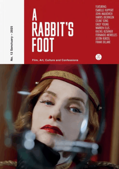 A Rabbit’s Foot #12: Film, Art, Culture and Confessions