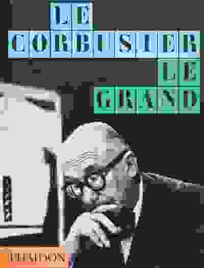 Le Corbusier: Le Grand