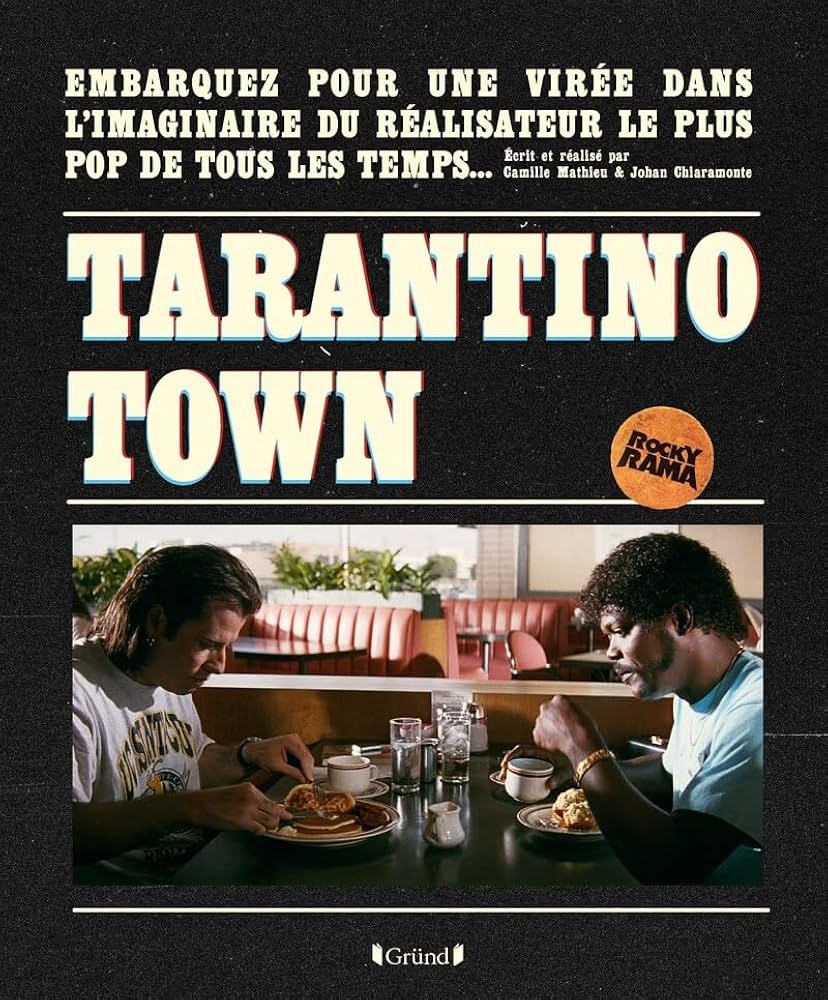 Tarantino Town: His Movies and the Works That Inspired Them