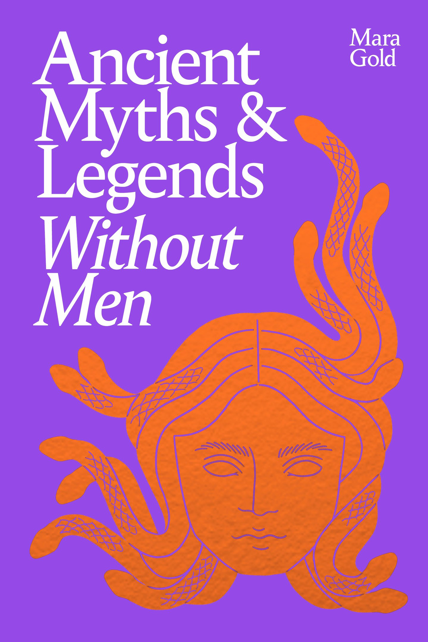 Ancient Myths and Legends Without Men