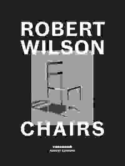 Robert Wilson: Chairs