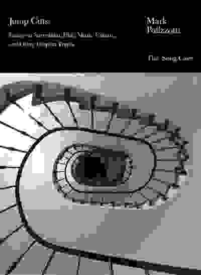 Jump Cuts: Essays on Surrealism, Film, Music, Culture, and Other Utopian Topics