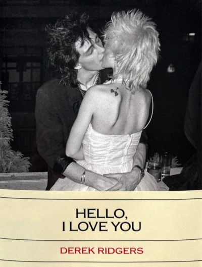 Derek Ridgers: Hello, I Love You