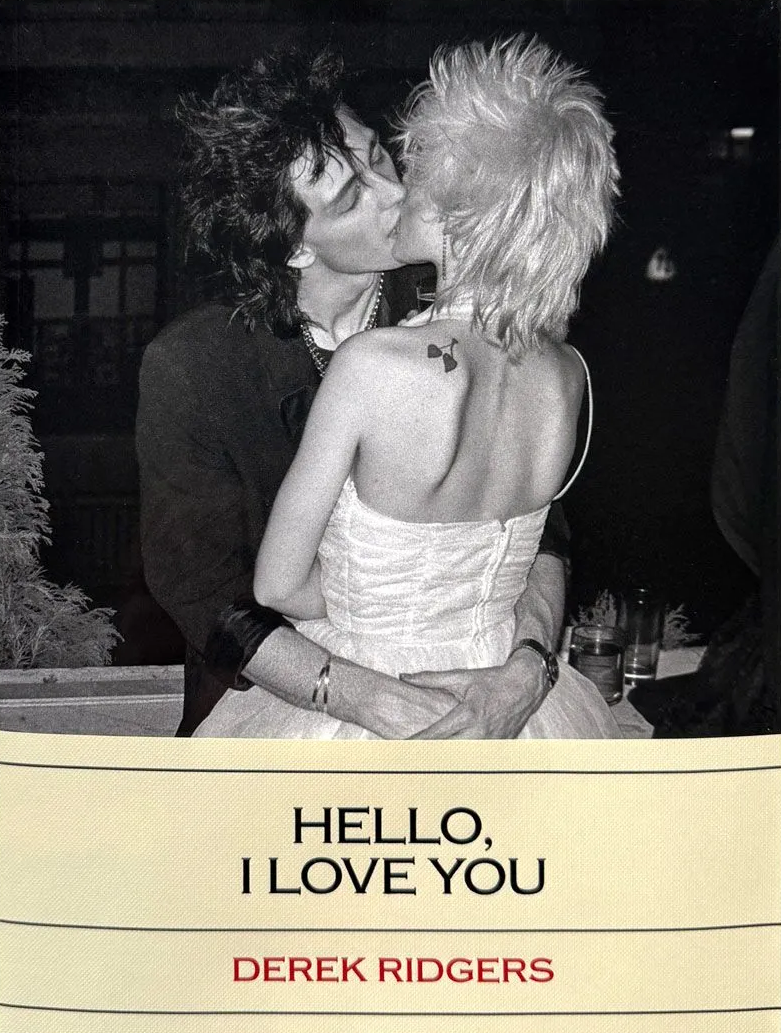 Derek Ridgers: Hello, I Love You