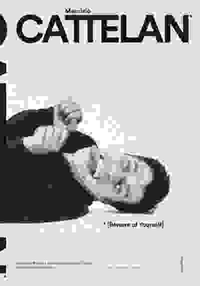 Maurizio Cattelan: Beware of Yourself