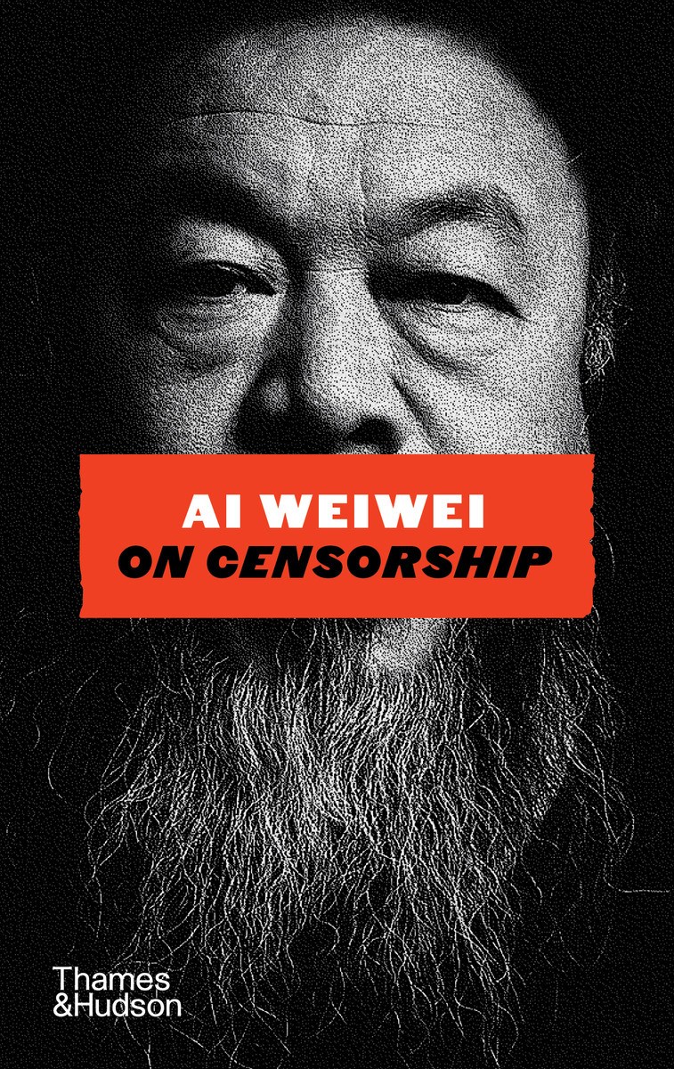 Ai Weiwei: On Censorship