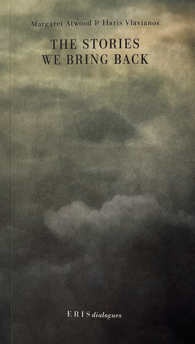 The Stories We Bring Back: Margaret Atwood on Myth, Mortality, and the Art of Writing